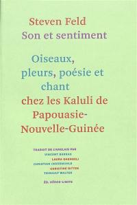 Son et sentiment : oiseaux, pleurs, poésie et chant chez les Kaluli de Papouasie-Nouvelle-Guinée