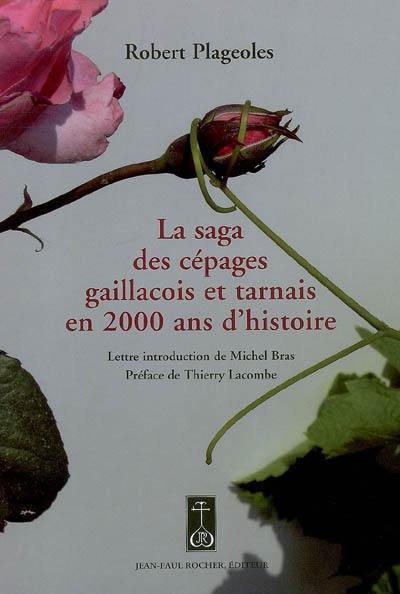 La saga des cépages gaillacois et tarnais en 2.000 ans d'histoire