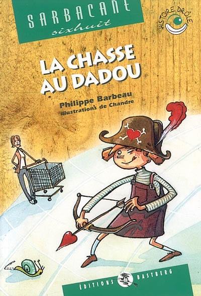 La chasse au dadou