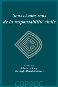 Sens et non-sens de la responsabilité civile