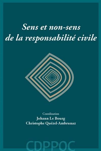 Sens et non-sens de la responsabilité civile