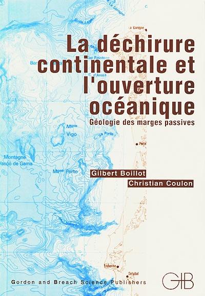 La déchirure continentale et l'ouverture océanique : géologie des marges passives