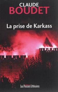 La prise de Karkass