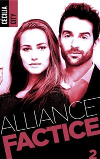 Alliance factice. Vol. 2