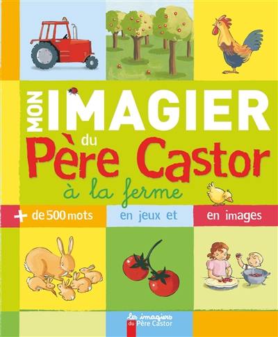 Mon imagier du Père Castor à la ferme