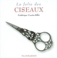 La folie des ciseaux