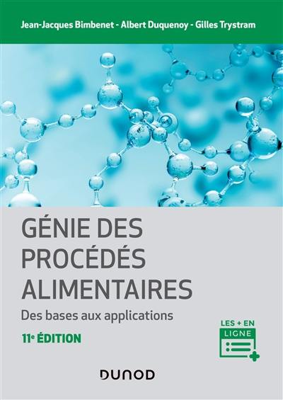 Génie des procédés alimentaires : des bases aux applications