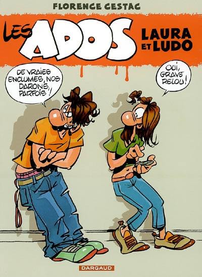 Les ados Laura et Ludo. Vol. 1