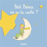 Petit Prince, où es-tu caché ?