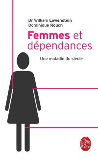 Femmes et dépendances : une maladie du siècle