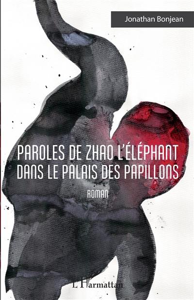 Paroles de Zhao l'éléphant dans le palais des papillons