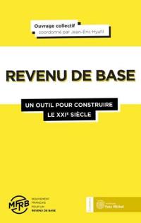 Revenu de base : un outil pour construire le XXIe siècle