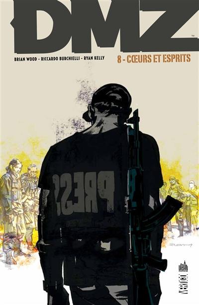 DMZ. Vol. 8. Coeurs et esprits