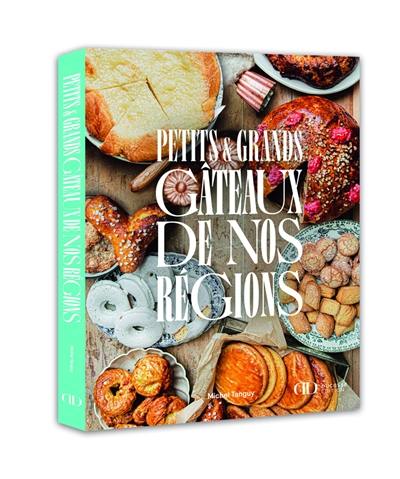 Petits & grands gâteaux de nos régions