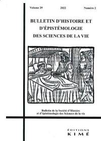 Bulletin d'histoire et d'épistémologie des sciences de la vie, n° 29-2