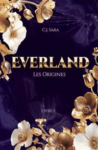 Everland : Livre I : Les origines