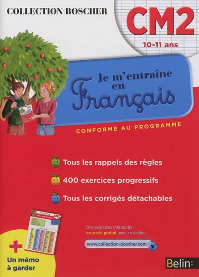 Je m'entraîne en français : CM2, 10-11 ans