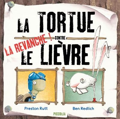 La tortue contre le lièvre : la revanche !