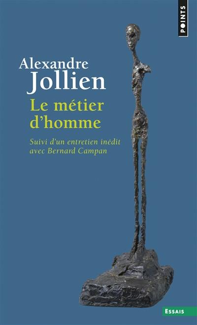 Le métier d'homme. La pratique spirituelle, un autre nom pour le métier d'homme