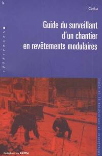 Guide du surveillant d'un chantier en revêtements modulaires