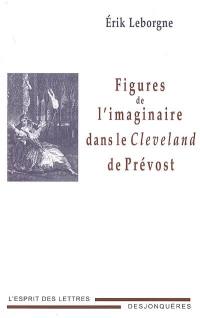 Figures de l'imaginaire dans le Cleveland de Prévost