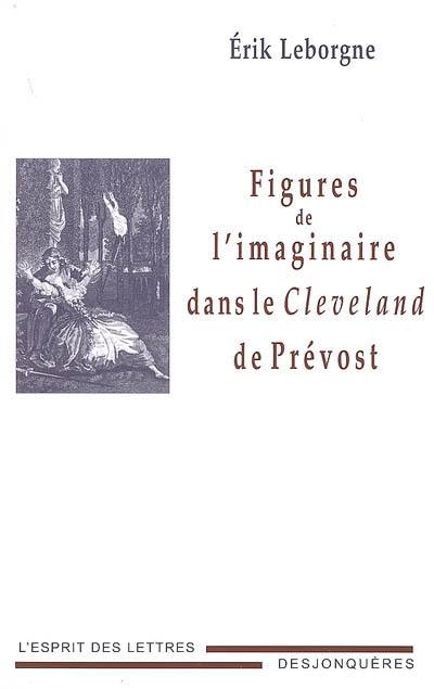 Figures de l'imaginaire dans le Cleveland de Prévost