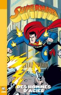 Superman. Vol. 1. Des hommes d'acier