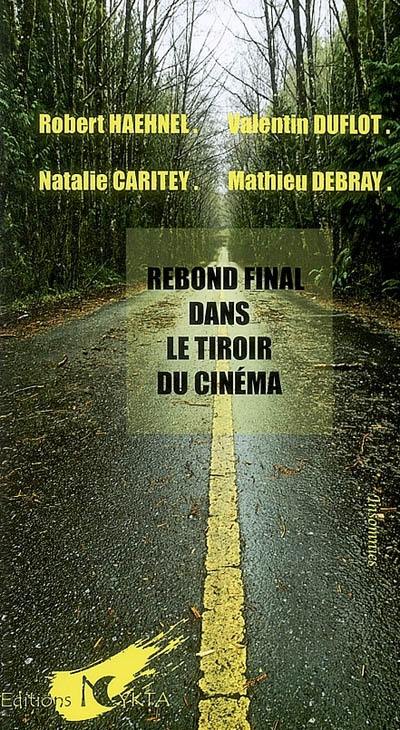 Rebond final dans le tiroir du cinéma