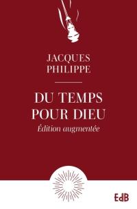 Du temps pour Dieu : guide pour la vie d'oraison