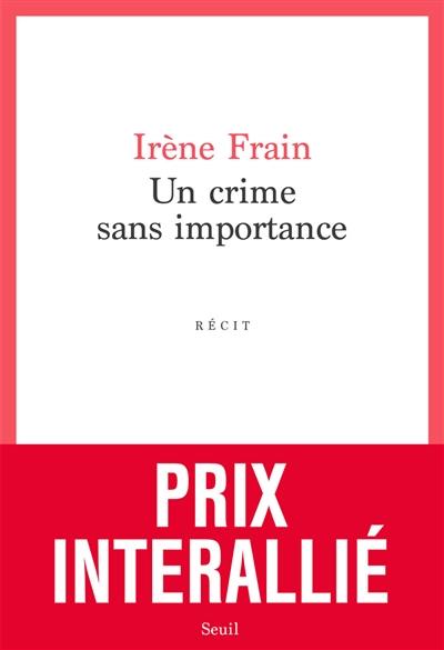 Un crime sans importance : récit