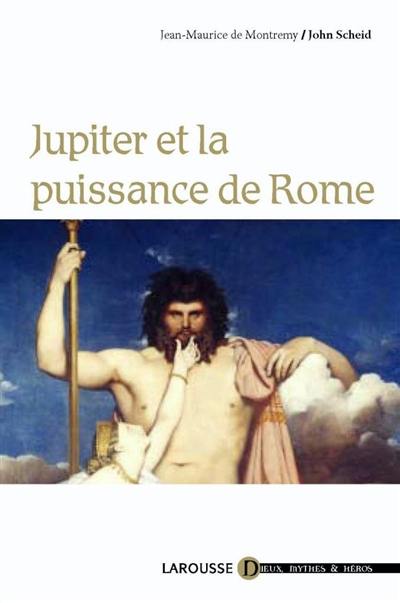 Jupiter et la puissance de Rome