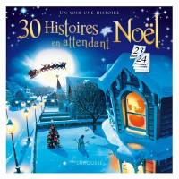 30 histoires en attendant Noël