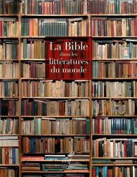 La Bible dans les littératures du monde