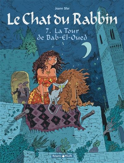 Le chat du rabbin. Vol. 7. La tour de Bab-el-Oued