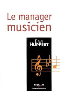 Le manager musicien