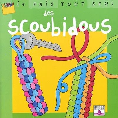 Je fais tout seul des scoubidous