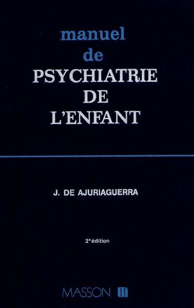 Manuel de psychiatrie de l'enfant