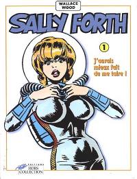 Sally Forth. Vol. 1. J'aurais mieux fait de me taire