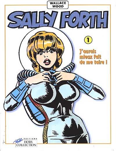 Sally Forth. Vol. 1. J'aurais mieux fait de me taire