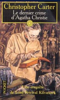 Les enquêtes de Lord Percival. Vol. 1. Le dernier crime d'Agatha Christie