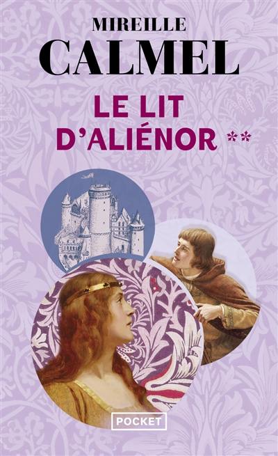 Le lit d'Aliénor. Vol. 2