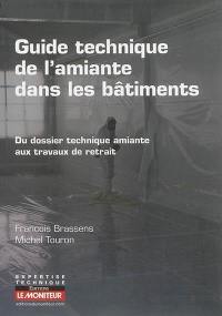 Guide technique de l'amiante dans les bâtiments : du dossier technique amiante aux travaux de retrait