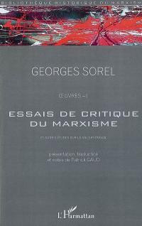 Oeuvres. Vol. 1. Essais de critique du marxisme : et autres études sur la valeur travail