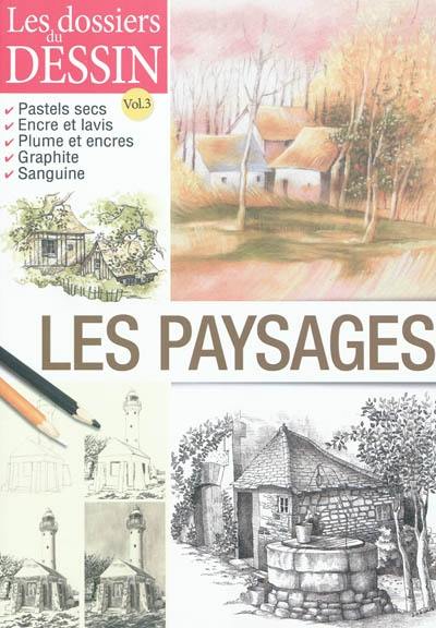 Les paysages : pastels secs, encre et lavis, plumes et encres, graphite, sanguine