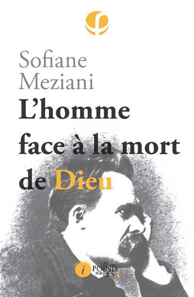 L'homme face à la mort de Dieu