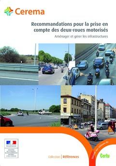 Recommandations pour la prise en compte des deux-roues motorisés : aménager et gérer les infrastructures