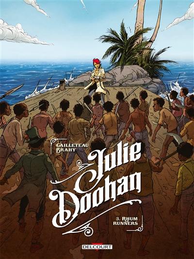 Julie Doohan. Vol. 3. Rhum runners