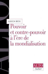 Pouvoir et contre-pouvoir à l'ère de la mondialisation