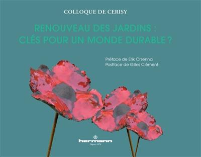 Renouveau des jardins : clés pour un monde durable ?