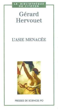 L'Asie menacée